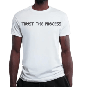 Trust The Process